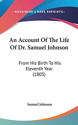 An Account Of The Life Of Dr. Samuel Johnson