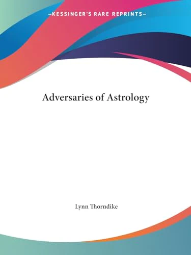 Adversaries of Astrology