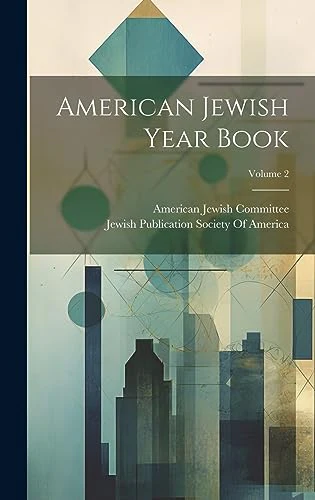 American Jewish Year Book; Volume 2