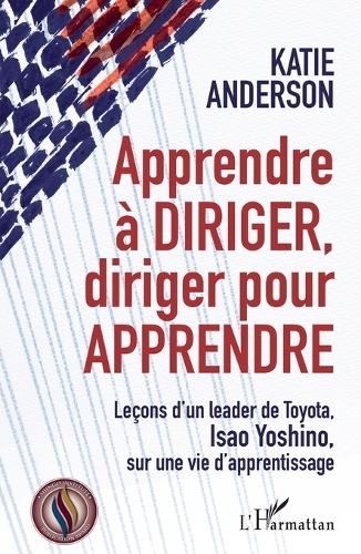 Apprendre à diriger, diriger pour apprendre