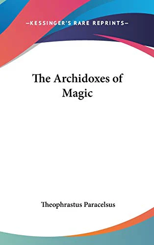 The Archidoxes of Magic