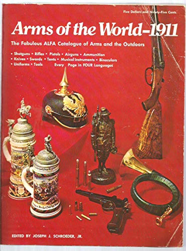 Arms of the World, 1911: The Fabulous ALFA Catalogue of Arms and the Outdoors