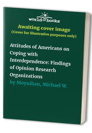 Attitudes of Americans on Coping with Interdependence