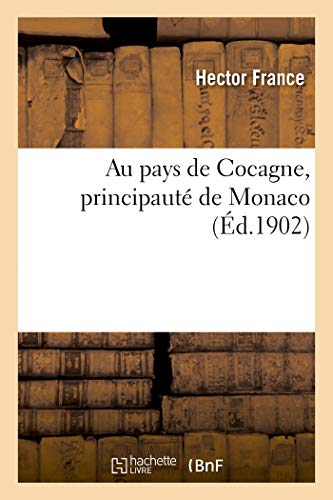 Au Pays de Cocagne, Principauté de Monaco
