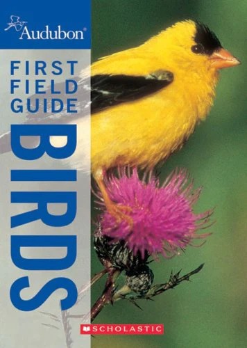 Audubon First Field Guide: Birds