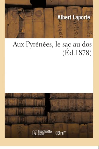 Aux Pyrénées, Le Sac Au DOS