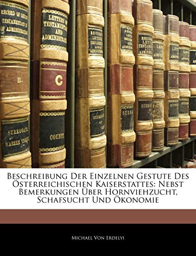 Beschreibung Der Einzelnen Gestute Des Österreichischen Kaiserstattes