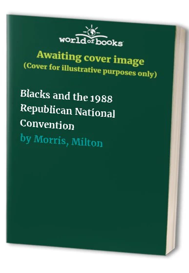 Blacks and the 1988 Republican National Convention