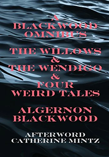 A Blackwood Omnibus