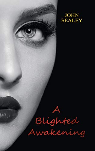 A Blighted Awakening