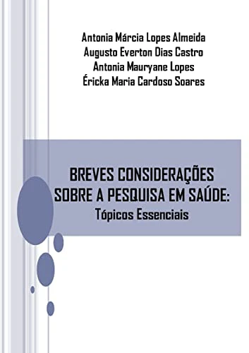 Breves Consideracoes Sobre a Pesquisa Em Saude