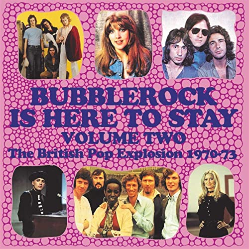 Bubblerock Is Here To Stay Volume 2 - The British Pop Explosion 1970-73 (3CD Capacity Wallet)