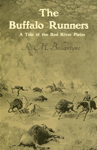 The Buffalo Runners: A Tale of the Red River Plains