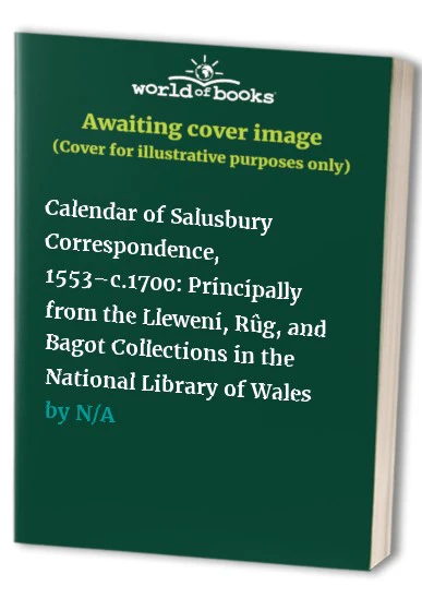 Calendar of Salusbury Correspondence, 1553–c.1700