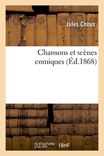 Chansons Et Scènes Comiques