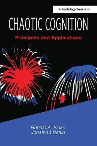 Chaotic Cognition Principles and Applications