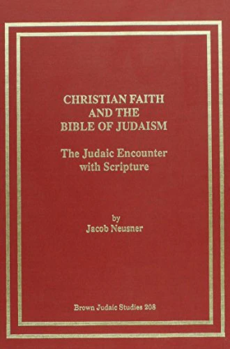 Christian Faith and the Bible of Judaism
