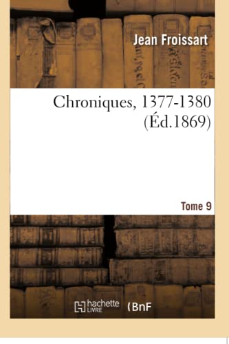 Chroniques, 1377-1380. Tome 9