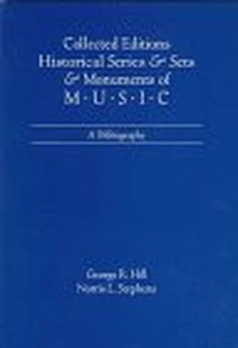 Collected Editions, Historical Series & Sets, & Monuments of Music