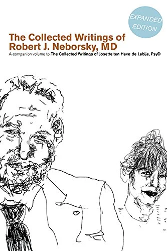 The Collected Writings of Robert J. Neborsky, MD, Expanded Edition