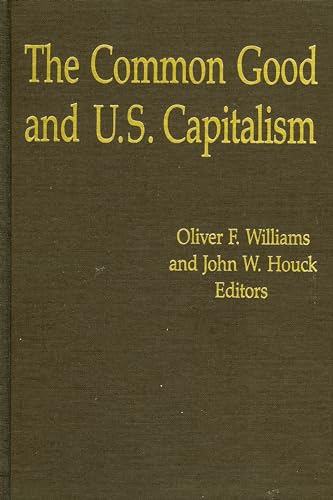 The Common Good and U.S. Capitalism