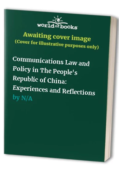 Communications Law and Policy in The People's Republic of China