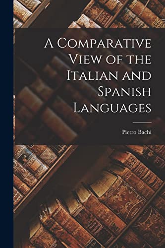 A Comparative View of the Italian and Spanish Languages