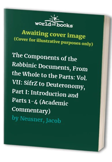 The Components of the Rabbinic Documents, From the Whole to the Parts