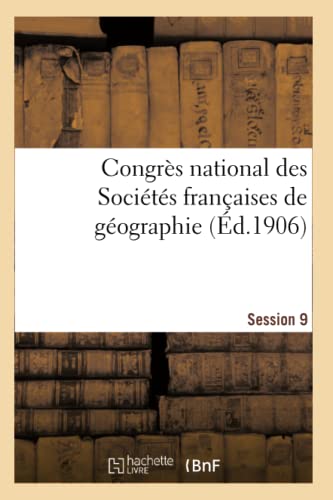 Congres National Des Societes Francaises de Geographie Session 19