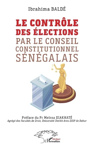 Le contrôle des élections par le Conseil constitutionnel sénégalais