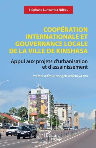 Coopération internationale et gouvernance locale de la ville de Kinshasa