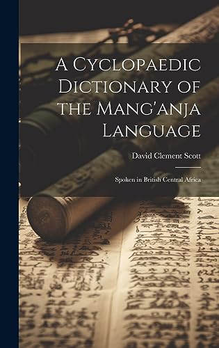 A Cyclopaedic Dictionary of the Mang'anja Language
