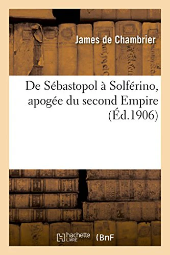 de Sébastopol À Solférino, Apogée Du Second Empire
