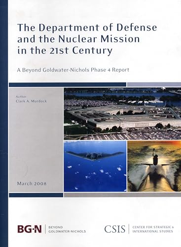The Department of Defense and the Nuclear Mission in the 21st Century