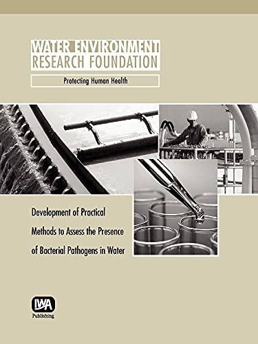 Development of Practical Methods to Assess the Presence of Bacterial Pathogens in Water