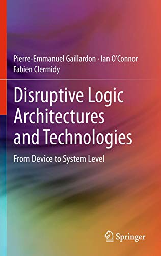 Disruptive Logic Architectures and Technologies