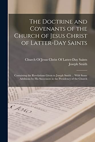 The Doctrine and Covenants of the Church of Jesus Christ of Latter-Day Saints