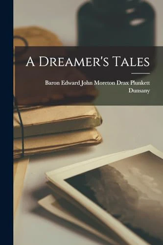 A Dreamer's Tales
