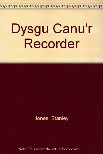 Dysgu Canu'r Recorder