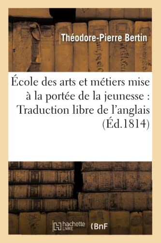 École Des Arts Et Métiers Mise À La Portée de la Jeunesse. 3e Édition