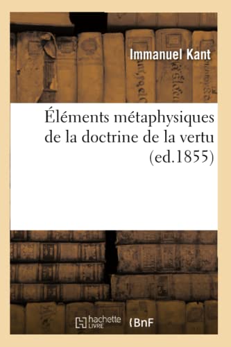 Éléments Métaphysiques de la Doctrine de la Vertu (Ed.1855)