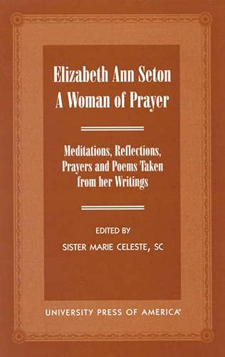 Elizabeth Ann Seton: A Woman of Prayer