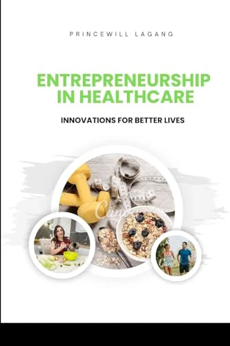 Entrepreneurship in Healthcare