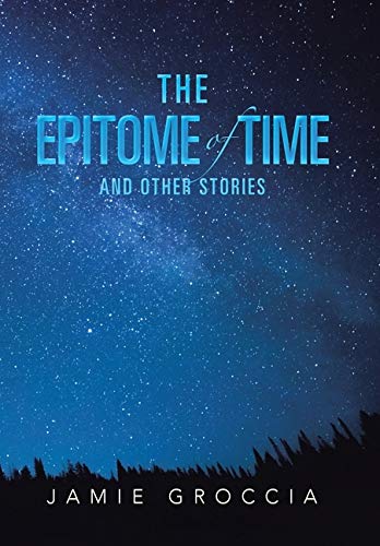 The Epitome of Time and Other Stories