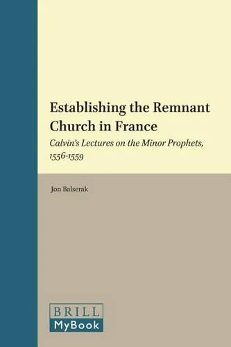 Establishing the Remnant Church in France