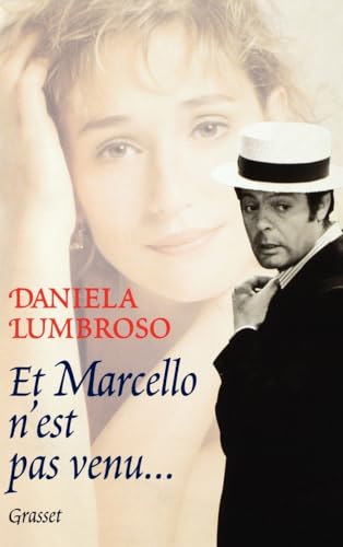 Et Marcello n'est pas venu...