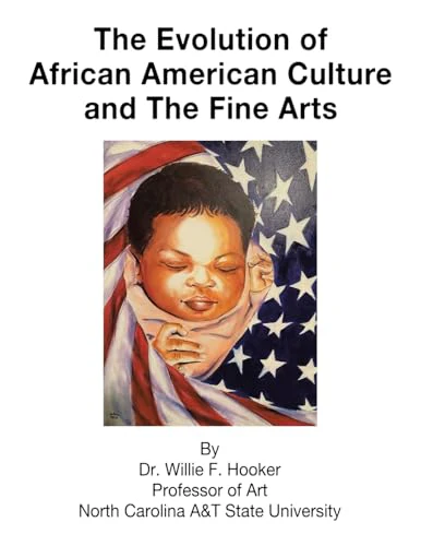 The Evolution of African American Culture and the Fine Arts