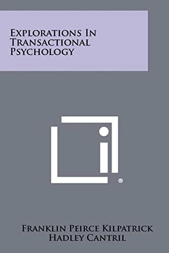 Explorations in Transactional Psychology