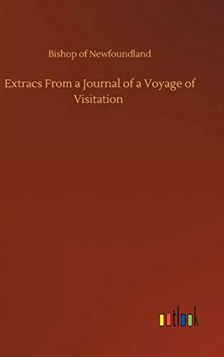 Extracs From a Journal of a Voyage of Visitation