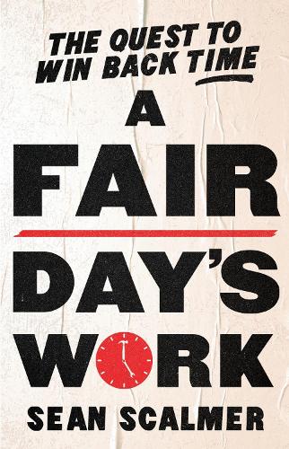 A Fair Day's Work